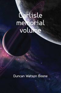 Carlisle memorial volume