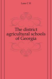 The district agricultural schools of Georgia