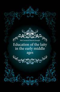 Education of the laity in the early middle ages