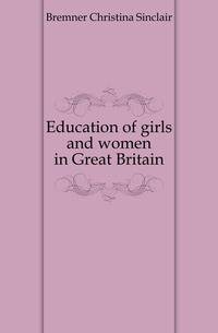 Education of girls and women in Great Britain