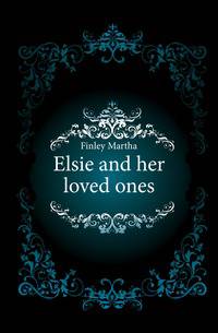 Elsie and her loved ones