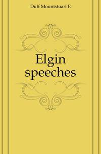 Elgin speeches