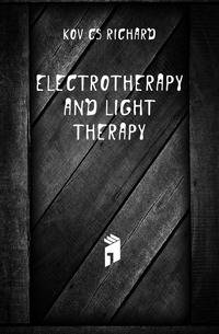 Electrotherapy and light therapy