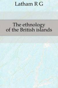The ethnology of the British islands