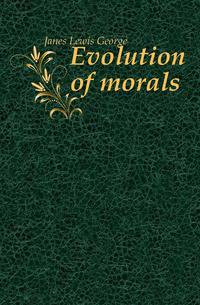 Evolution of morals