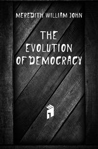 The evolution of democracy