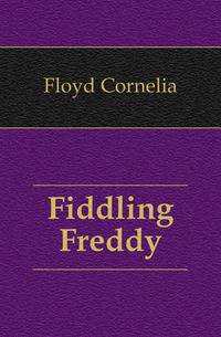 Fiddling Freddy