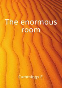 The enormous room