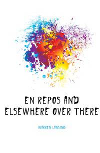 En repos and elsewhere over there