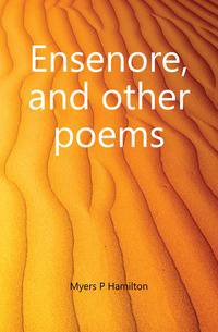 Ensenore, and other poems