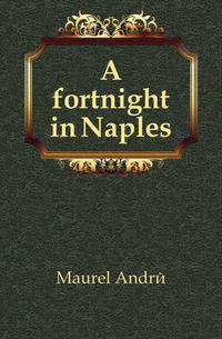 A fortnight in Naples