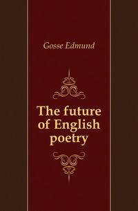 The future of English poetry
