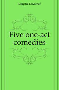 Five one-act comedies