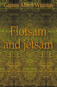 Flotsam and jetsam