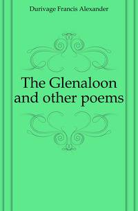 The Glenaloon and other poems