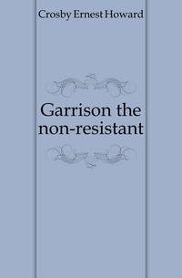 Garrison the non-resistant