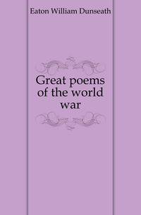 Great poems of the world war