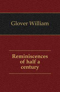 Reminiscences of half a century