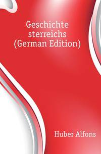 Geschichte Osterreichs (German Edition)