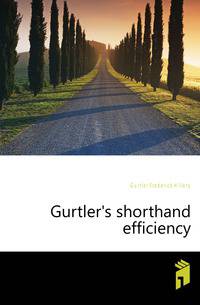 Gurtler's shorthand efficiency
