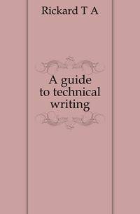 A guide to technical writing