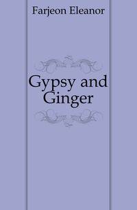 Gypsy and Ginger