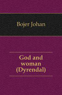 God and woman (Dyrendal)
