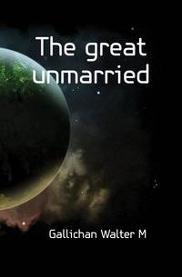 The great unmarried