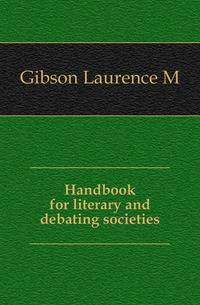 Handbook for literary and debating societies