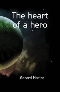 The heart of a hero