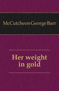 Her weight in gold