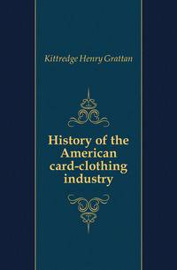 History of the American card-clothing industry