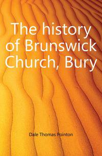 The history of Brunswick Church, Bury
