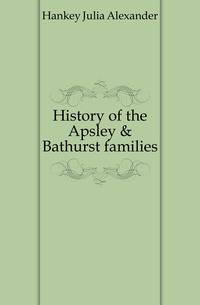 History of the Apsley &amp; Bathurst families