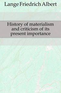 History of materialism and criticism of its present importance