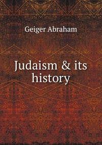 Judaism &amp; its history