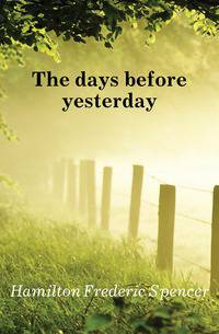 The days before yesterday