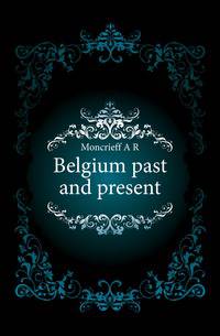 Belgium past and present