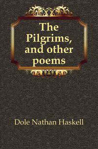 The Pilgrims, and other poems