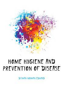 Home hygiene and prevention of disease