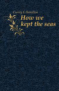How we kept the seas