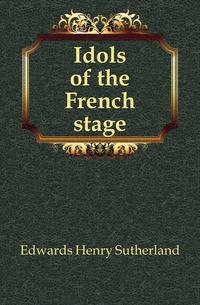 Idols of the French stage