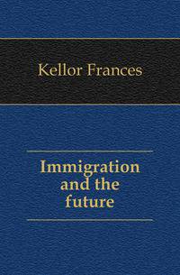 Immigration and the future