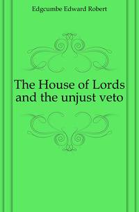 The House of Lords and the unjust veto