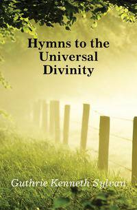 Hymns to the Universal Divinity