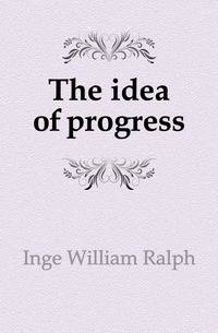 The idea of progress
