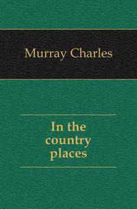 In the country places