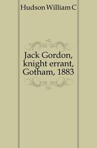 Jack Gordon, knight errant, Gotham, 1883