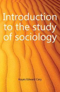 Introduction to the study of sociology