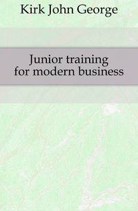 Junior training for modern business